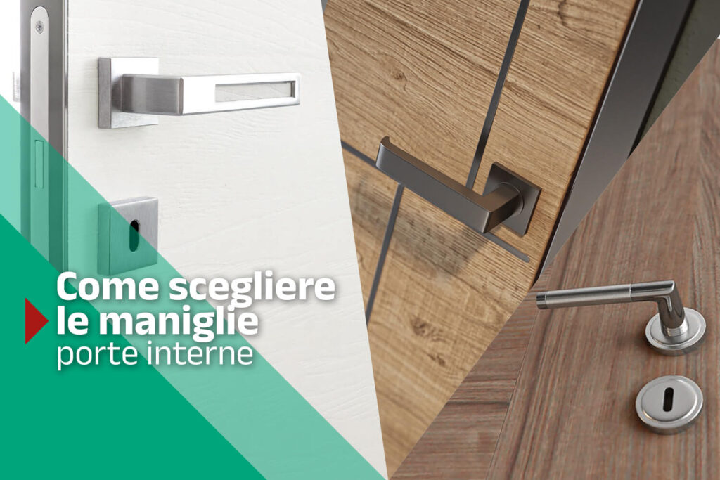 Maniglie per porte interne: tipi, design e come sceglierle