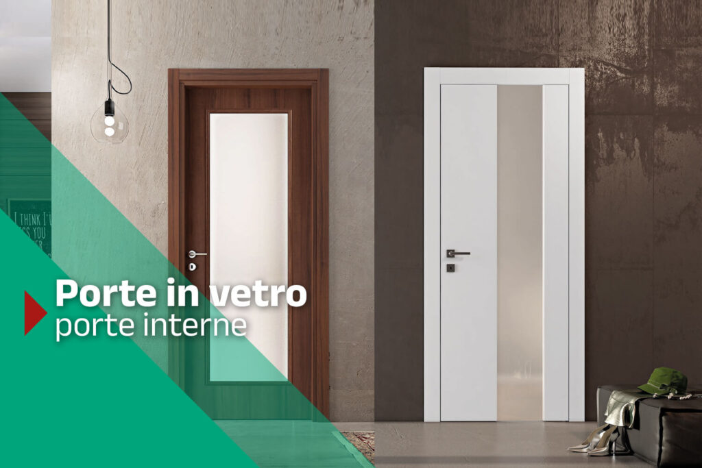 Porte in vetro per interni: quali soluzioni scegliere per illuminare gli ambienti