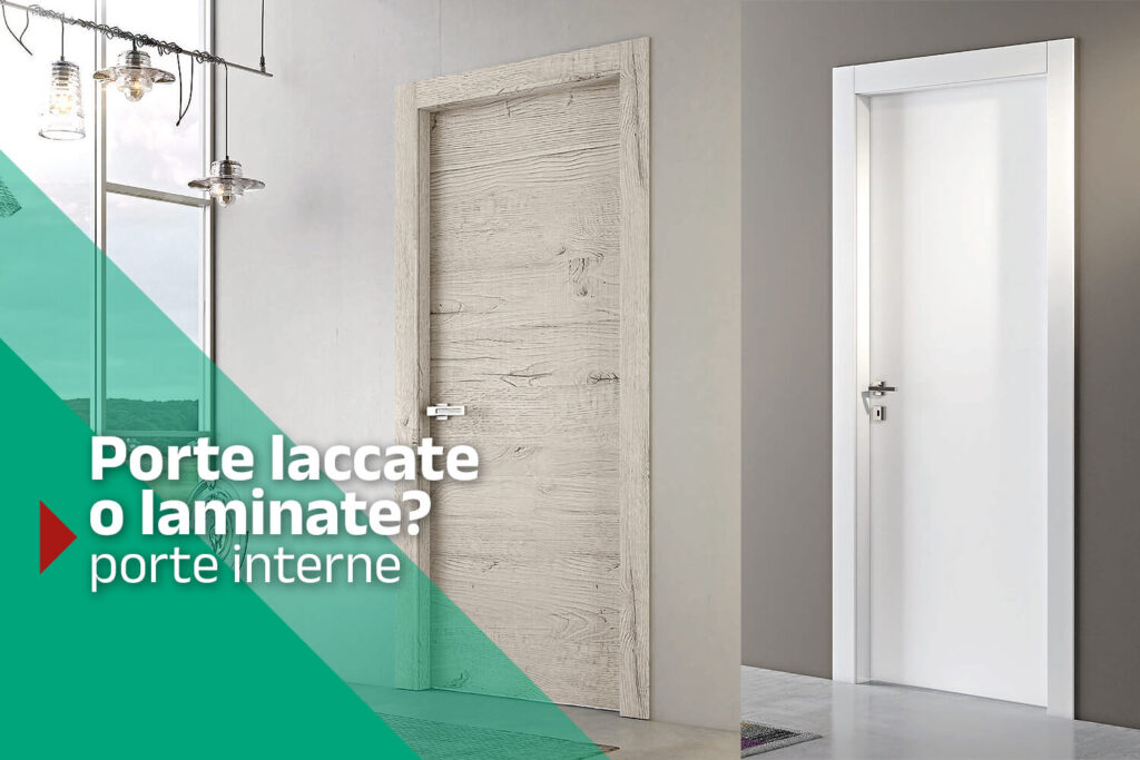 Porte laccate o laminate, scopri le differenze e scegli quella giusta per i tuoi ambienti